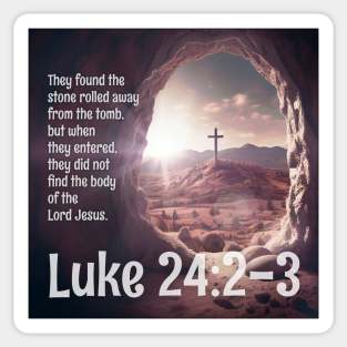 Luke 24:2-3 Sticker